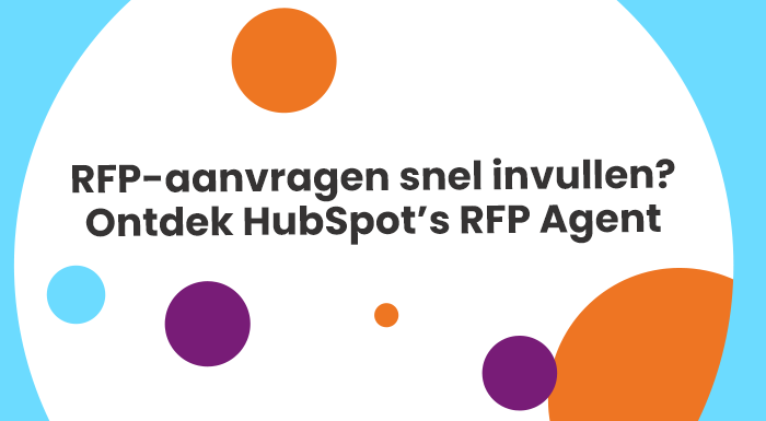 RFP-aanvragen snel invullen? Ontdek HubSpot’s RFP Agent