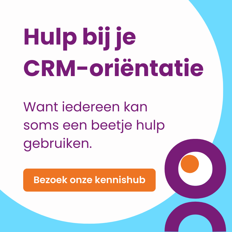 Wat is het beste CRM-systeem voor mijn bedrijf? Hier moet je op letten