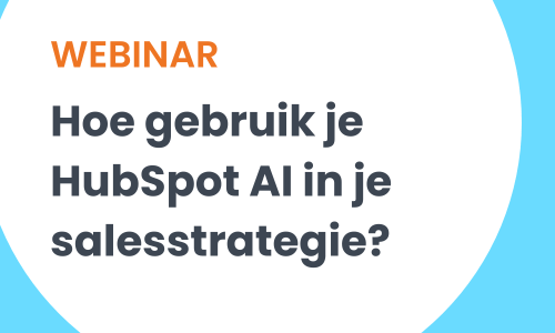 Webinar Hoe gebruik je HubSpot AI in je salesstrategie