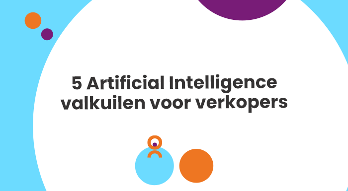 5 Artificial Intelligence valkuilen voor verkopers