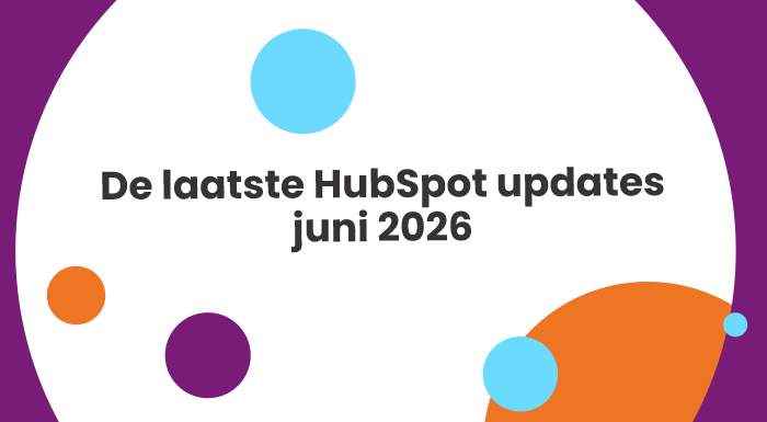 De laatste HubSpot updates | juni 2026