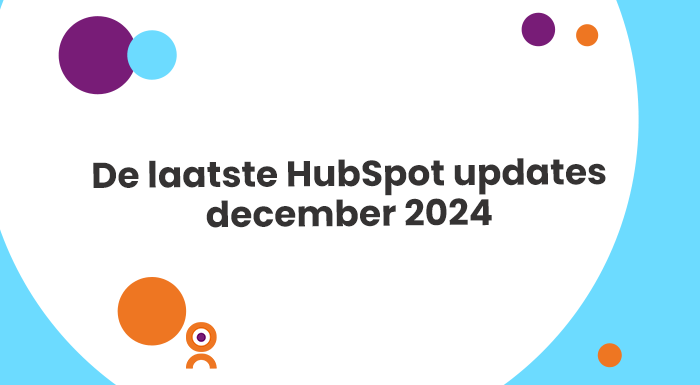 De laatste HubSpot updates - december 2024