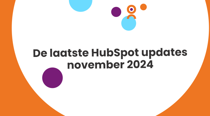 De laatste HubSpot updates november 2024