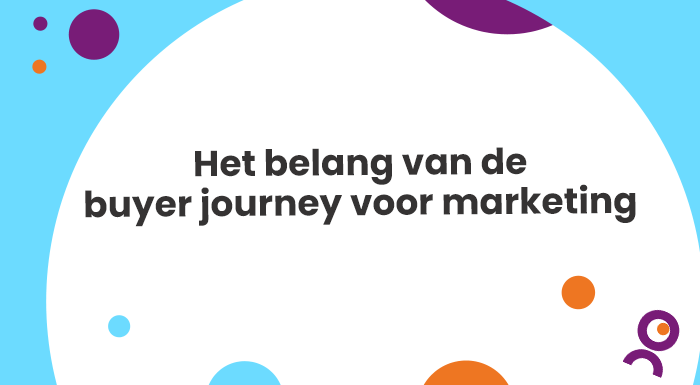 Het belang van de buyer journey voor marketing