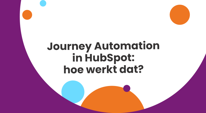 Journey Automation in HubSpot hoe werkt dat