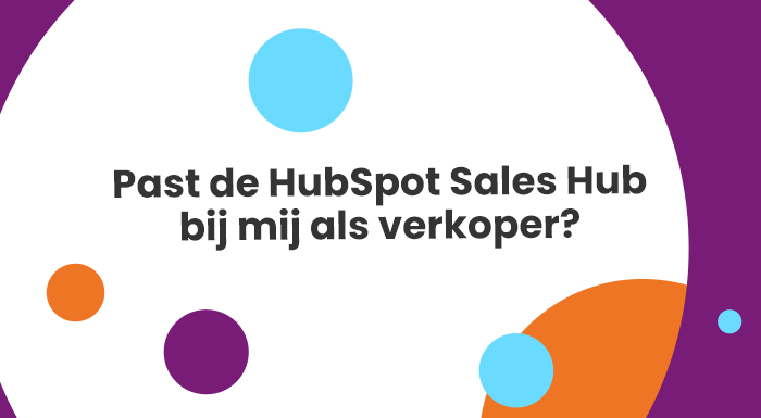 Past de HubSpot Sales Hub bij mij als verkoper?