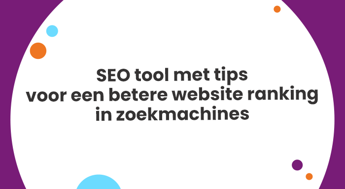 SEO tool met tips voor een betere website ranking in zoekmachines