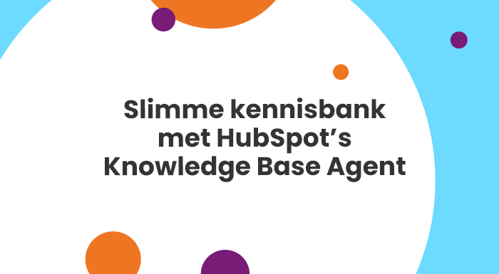 Slimme kennisbank met HubSpot’s Knowledge Base Agent