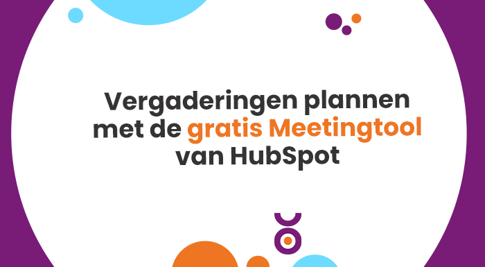 Vergaderingen plannen met de gratis Meetingtool van HubSpot
