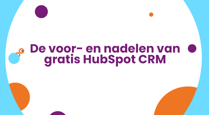 de voor en nadelen van gratis hubspot crm