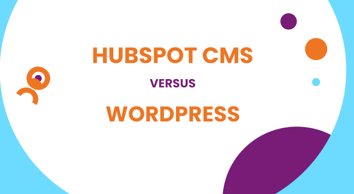 ontdek de verschillen tussen hubspot cms en wordpress. Wat werkt beter?