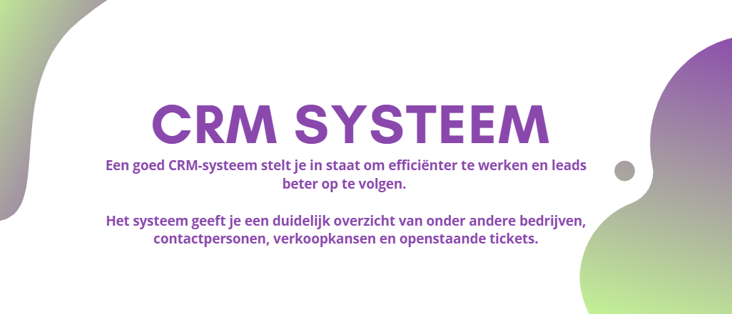 Wat is een CRM-systeem? Een goed CRM-systeem stelt je in staat om efficiënter te werken en leads beter op te volgen. Het systeem geeft je een duidelijk overzicht van onder andere bedrijven, contactpersonen, verkoopkansen en openstaande tickets.