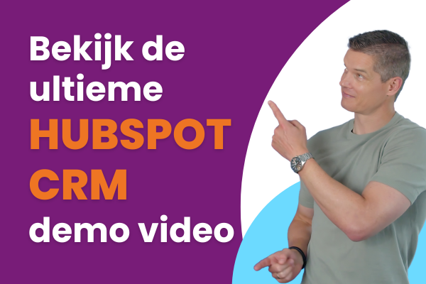 Bekijk de ultieme HubSpot CRM demo video (1)