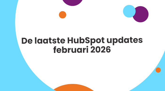Beste HubSpot Updates van februari 2026