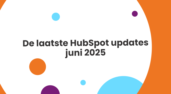 HubSpot updates van juni 2025