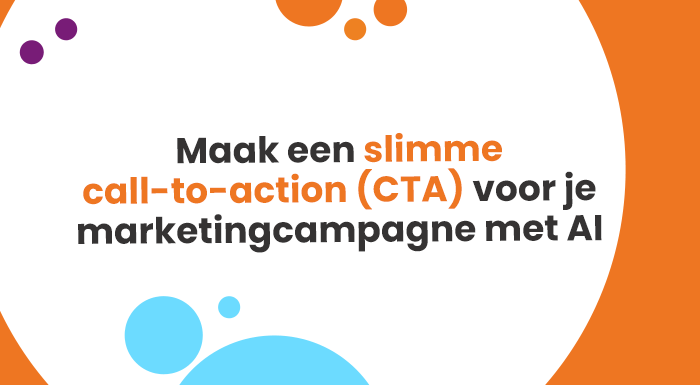 Hoe je met de CTA-tool van HubSpot snel en makkelijk een slimme AI-aangedreven call-to-action voor je marketingcampagne maakt. 