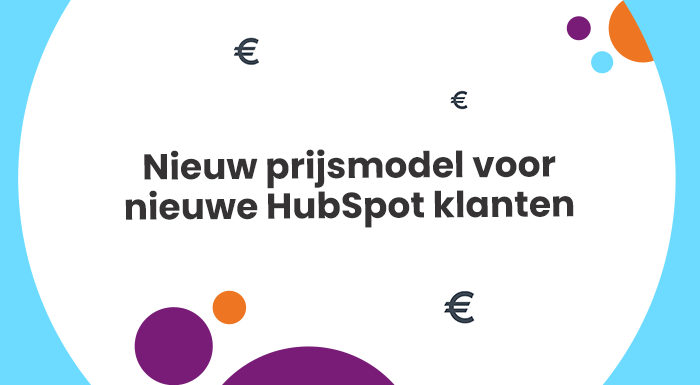 Ontdek het nieuwe prijsmodel voor nieuwe HubSpot-klanten per 5 maart 2024.