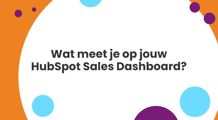 Een HubSpot Sales Dashboard helpt jou om verkoopvoorspellingen te doen. En om snel actie te ondernemen als dat nodig is. In dit artikel lees je alles over wat je met jouw HubSpot Sales Dashboard meet.