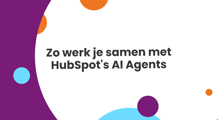 Zo werk je samen met HubSpot's AI Agents
