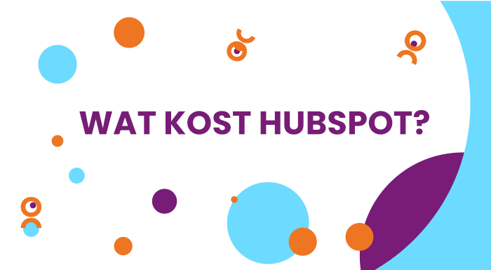 Wat kost HubSpot en wat kosten de verschillende Hubs. Ontdek het in dit blog.