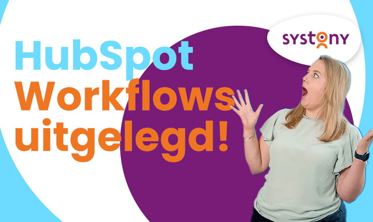 Zo gebruik je HubSpot Workflows bij marketing automation. Ga zelf aan de slag na het zien van deze video.